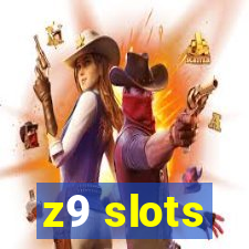 z9 slots